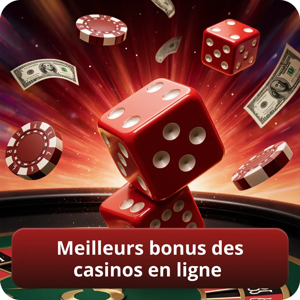 Meilleurs bonus des casinos en ligne